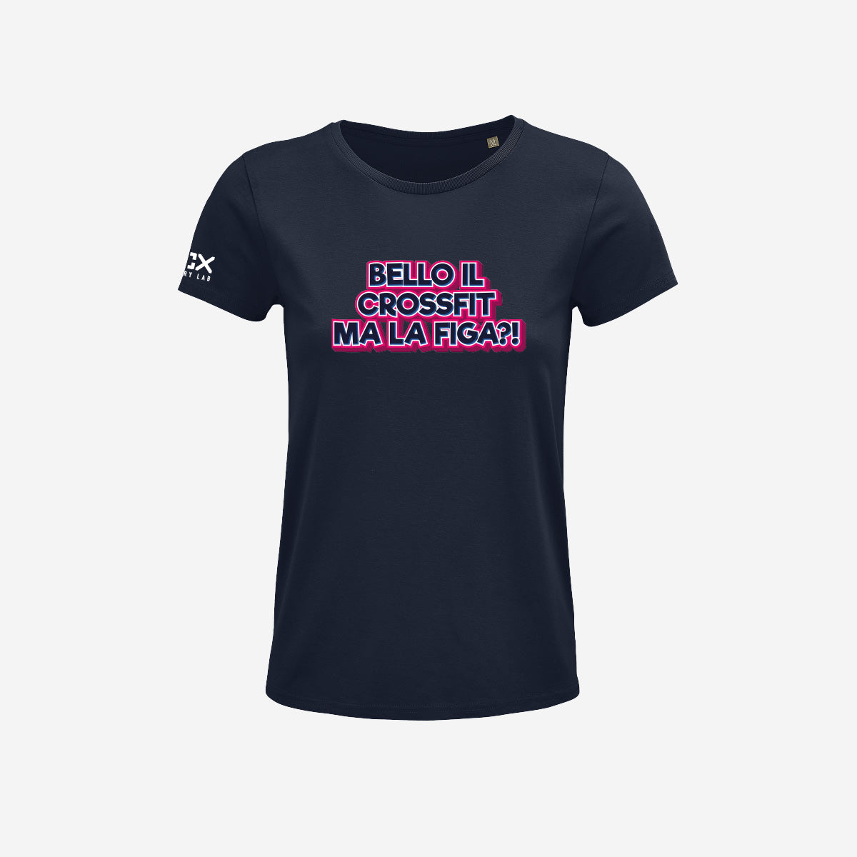 T-shirt Donna - Bello il crossfit ma la figa?!