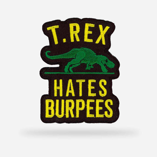 Patch - T-Rex Hates Burpees